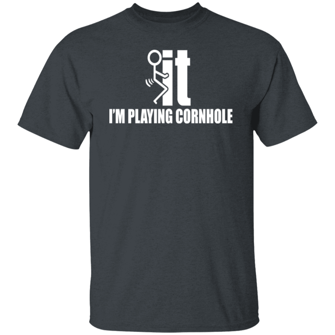 Im Playing Cornhole T-Shirt